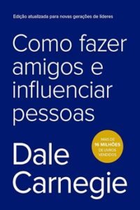 Como Fazer Amigos e Influenciar Pessoas