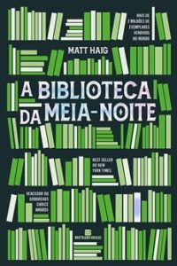 A Biblioteca da Meia-Noite