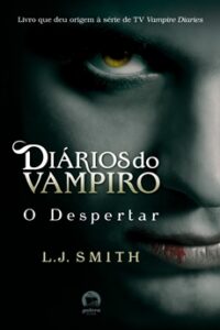 Diários do Vampiro: O Despertar