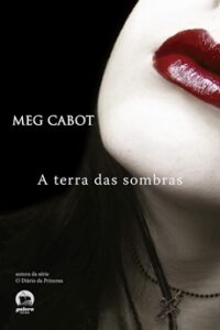 A Mediadora: A Terra das Sombras