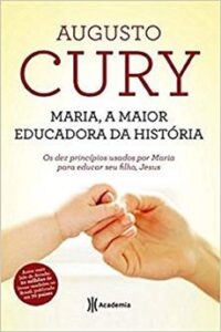 Maria, a Maior Educadora da História