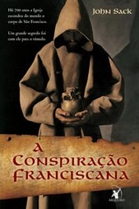 A Conspiração Franciscana
