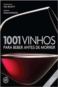 1001 Vinhos Para Beber Antes De Morrer