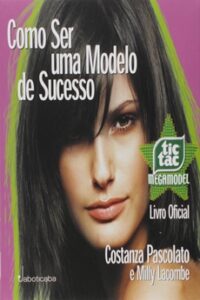 Como Ser uma Modelo de Sucesso