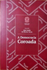 A Democracia Coroada