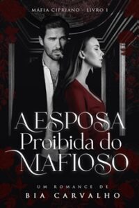 A Esposa Proibida do Mafioso