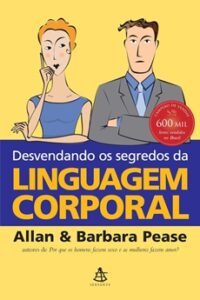 Desvendando os Segredos da Linguagem Corporal