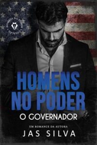 O Governador: Homens no Poder