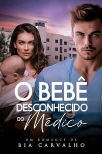 O Bebê Desconhecido do Médico