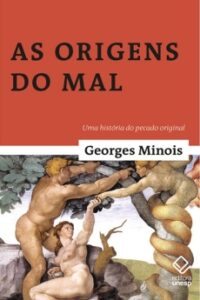 As Origens do Mal: Uma História do Pecado Original