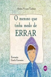 O Menino que Tinha Medo de Errar