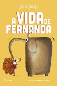 A vida de Fernanda A vida de Fernanda