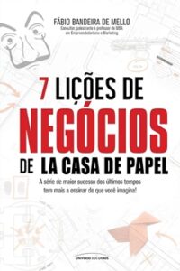 7 Lições de Negócios de La Casa de Papel