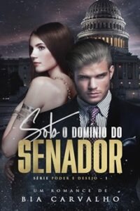 Sob o Domínio do Senador