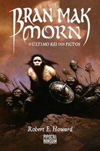 Bran Mak Morn – O Último Rei dos Pictos
