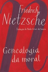 Genealogia da Moral Genealogia da Moral