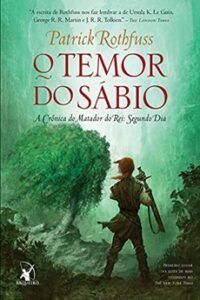 O Temor do Sábio (A Crônica do Matador do Rei – Livro 2)