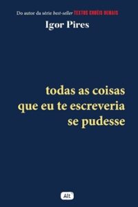 Todas as Coisas que eu te Escreveria se Pudesse