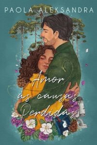 Amor às Causas Perdidas
