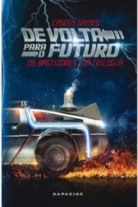 De Volta Para o Futuro: O futuro é agora!