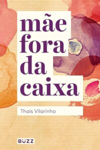 Mãe fora da caixa