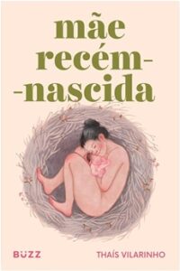 Mãe Recém-Nascida