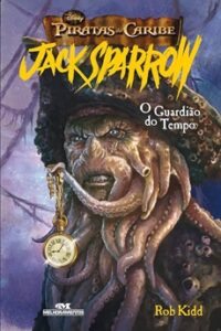 Jack Sparrow: O Guardião do Tempo