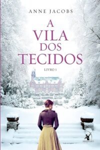 A Vila dos Tecidos A Vila dos Tecidos