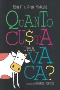 Quanto Custa uma Vaca?