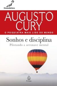 Sonhos e Disciplina: Pilotando a Aeronave Mental Sonhos e Disciplina: Pilotando a Aeronave Mental