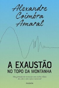 Exaustão no Topo da Montanha