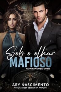 Sob o Olhar do Mafioso